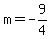 m=-9%2F4