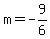 m=-9%2F6