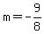 m=-9%2F8