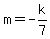 m=-k%2F7