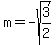 m=-sqrt%283%2F2%29