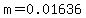 m=0.01636