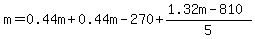 m=0.44m%2B0.44m-270%2B%281.32m-810%29%2F5