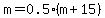 m=0.5%28m%2B15%29