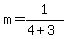 m=1%2F%284%2B3%29