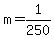 m=1%2F250