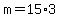 m=15%2A3