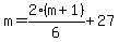 m=2%28m%2B1%29%2F6%2B27