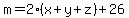 m=2%28x%2By%2Bz%29%2B26