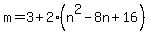 m=3%2B2%28n%5E2-8n%2B16%29