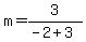 m=3%2F%28-2%2B3%29