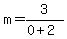 m=3%2F%280%2B2%29