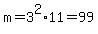 m=3%5E2%2A11=99