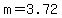 m=3.72