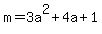m=3a%5E2%2B4a%2B1+