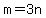 m=3n