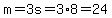 m=3s=3%2A8=24