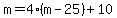 m=4%28m-25%29%2B10