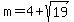 m=4%2Bsqrt%2819%29