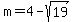 m=4-sqrt%2819%29