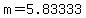 m=5.83333