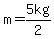 m=5kg%2F2