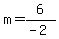 m=6%2F%28-2%29