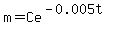 m=Ce%5E%28-0.005t%29