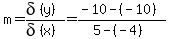 m=delta%28y%29%2Fdelta%28x%29=%28-10-%28-10%29%29%2F%285-%28-4%29%29