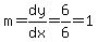 m=dy%2Fdx=6%2F6=1