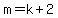 m=k%2B2