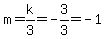 m=k%2F3=-3%2F3=-1