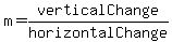 m=verticalChange%2FhorizontalChange