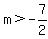m%3E-7%2F2