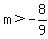 m%3E-8%2F9