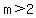 m%3E2