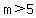 m%3E5