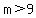 m%3E9