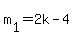 m%5B1%5D+=+2k+-+4