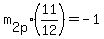 m%5B2p%5D%2A%2811%2F12%29=-1