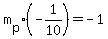 m%5Bp%5D%2A%28-1%2F10%29=-1