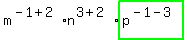 m%5E%28-1%2B2%29%2An%5E%283%2B2%29%2Ahighlight_green%28+p%5E%28-1-3%29+%29