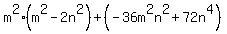 m%5E2%28m%5E2-2n%5E2%29%2B%28-36m%5E2n%5E2%2B72n%5E4%29