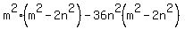 m%5E2%28m%5E2-2n%5E2%29-36n%5E2%28m%5E2-2n%5E2%29
