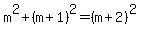m%5E2%2B%28m%2B1%29%5E2=%28m%2B2%29%5E2