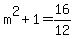 m%5E2%2B1=16%2F12