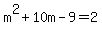 m%5E2%2B10m-9=2