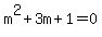 m%5E2%2B3m%2B1=0