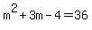 m%5E2%2B3m-4+=+36