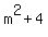 m%5E2%2B4